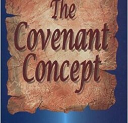 The Covenant Concept ~ Martin J Palmer