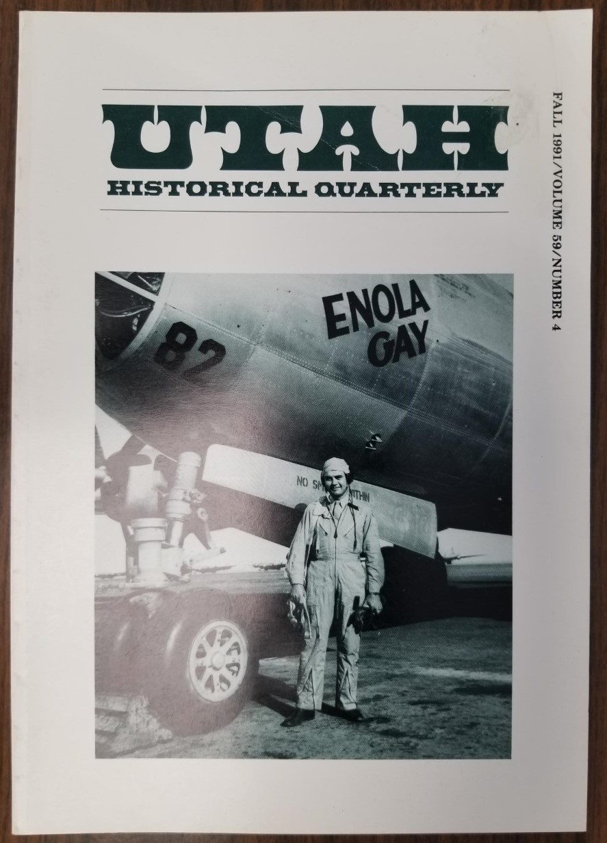 Utah Historical Quarterly, Vol. 59, No. 4. ~ Fall 1991 ~ Enola Gay