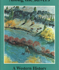 Along the Rivers: A Western History (1994) ~ by Alma J. Reid