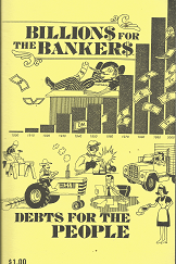 Billions for the Bankers–Debts for the People: A Study ~ by Pastor Sheldon Emry