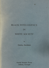 Black Intelligence in White Society (1985) ~ by Stanley Burnham