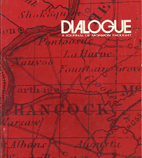 Dialogue: A Journal of Mormon Thought Vol. 5, No. 1, Spring 1970 — Softbound — “Missouri & Illinois Mormons in Ante Bellum Fiction”