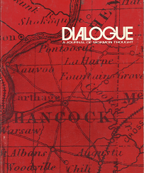 Dialogue: A Journal of Mormon Thought Vol. 5, No. 1, Spring 1970 — Softbound — “Missouri & Illinois Mormons in Ante Bellum Fiction”