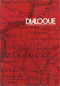 Dialogue: A Journal of Mormon Thought Vol. 5, No. 1, Spring 1970 — Softbound — “Missouri & Illinois Mormons in Ante Bellum Fiction”