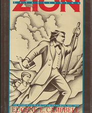 Establishing Zion: The Mormon Church in the American West, 1847-1869 (1988) ~ by Eugene E. Campbell