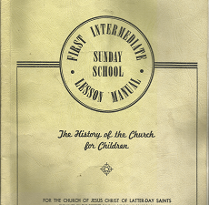 First Intermediate Sunday School Lesson Manual: The History of the Church for Children