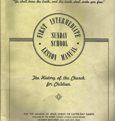 First Intermediate Sunday School Lesson Manual: The History of the Church for Children