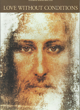 Love Without Conditions (2003) ~ by Paul Ferrini