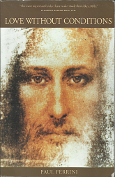 Love Without Conditions (2003) ~ by Paul Ferrini