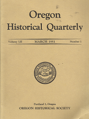 Oregon Historical Quarterly (Vol. LII, No. 1) (March, 1951)