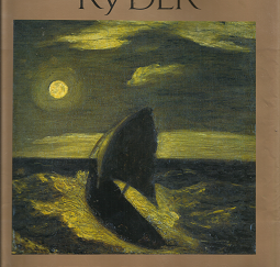 Albert Pinkham Ryder: Painter of Dreams (1989) ~ by William Innes Homer, and Lloyd Goodrich