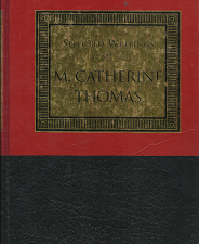 Selected Writings of M. Catherine Thomas (2000) ~ by M. Catherine Thomas