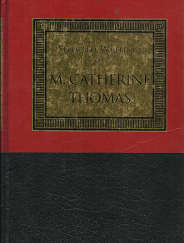 Selected Writings of M. Catherine Thomas (2000) ~ by M. Catherine Thomas