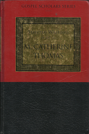 Selected Writings of M. Catherine Thomas (2000) ~ by M. Catherine Thomas