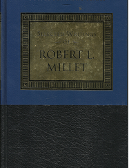 Selected Writings of Robert L. Millet (2000) ~ by Robert L. Millet