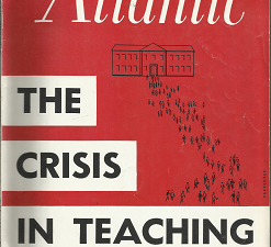The Atlantic Magazine: The Crisis in Teaching (September, 1956) ~ by Oscar Handlin