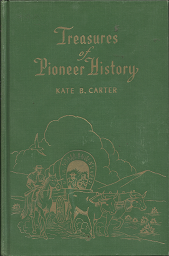 Treasures of Pioneer History (Vol. 6) (1957) ~ by Kate B. Carter