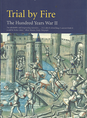 Trial by Fire: The Hundred Years War II (Vol. 2) (1999) ~ by Jonathan Sumption