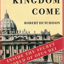 Book Owned by Anne Rice: Their Kingdom Come, Inside the Secret World of Opus Dei