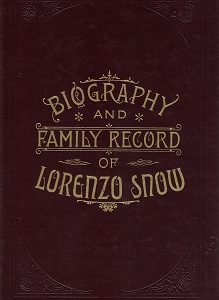 Biography and Family Record of Lorenzo Snow ~ Leather ~ Church Employee Christmas Gift Edition