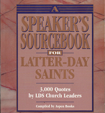 A speakers Source Book for Latter-Day Saints – Aspen Books – 1562361511
