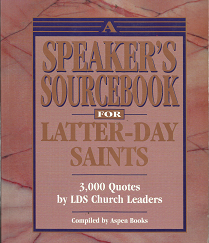 A speakers Source Book for Latter-Day Saints – Aspen Books – 1562361511