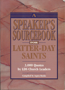 A speakers Source Book for Latter-Day Saints – Aspen Books – 1562361511