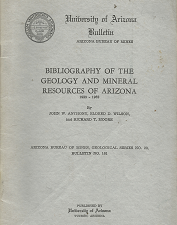 Bibliography of the Geology and Mineral Resources of Arizona: 1939-1952 – John W. Anthony, Eldred D. Wilson & Richard R. Moore