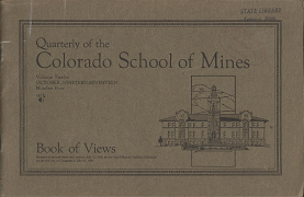 Quarterly of the Colorado School of Mines: Volume 12, Number 4, October 1917