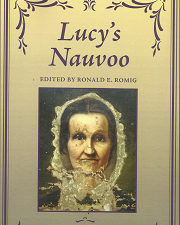 Lucy’s Nauvoo – Ronald E. Romig