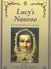 Lucy’s Nauvoo – Ronald E. Romig