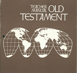 Seminary Course of Study: Teacher Manual, Old Testament