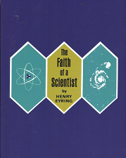 The Faith of a Scientist – Henry Eyring – 9781606411254