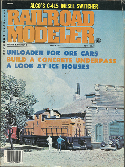Railroad Modeler Magazine: March, 1978, Vol. 8, No. 3