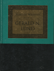 Selected Writings of Gerald N. Lund – 1573455490
