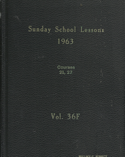 Sunday School Lessons 1963: Courses 21, 27, Volume 36F – Howard S. Bennion