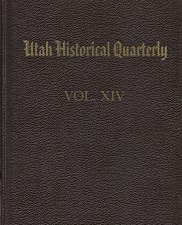 Utah Historical Quarterly: Volume XIV, 1946 — Centennial Issue — Hardcover — [Contains Lorenzo Dow Young Articles, Etc.]