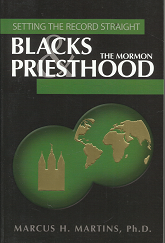 Setting the Record Straight: Blacks & The Mormon Priesthood - Marcus H. Martins - 9781932597417