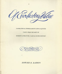 Of Everlasting Value – Howard H. Barron