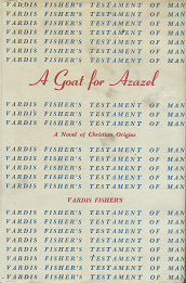 A Goat for Azazel: A Novel of Christian Origins – Vardis Fisher