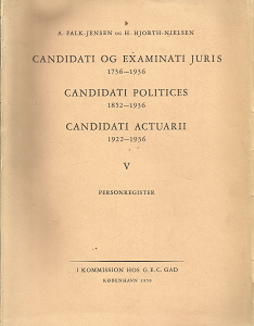 Candidati og Examinati Juris 1736-1936, Candidati Politices 1852-1936, Candidati Actuarii 1922-1936, 5 – A. Falk-Jensen, H. Hjorth-Nielsen