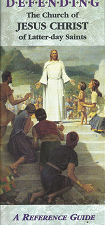 Defending The Church of Jesus Christ of Latter-Day Saints: A Reference Guide – Wayne D. Arnett – 1893036065