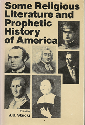 Some Religious Literature and Prophetic History of America – J.U. Stucki – 53304667x
