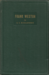 1939 — Frank Weston – The Real West of the Past “Quite A Much” of it based on Fact — S.C. Richardson