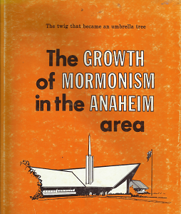 The Growth of Mormonism in the Anaheim Area – Elaine Lorentzen