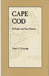 Cape Cod: Its People and Their History - Henry C. Kittredge - 0940160358
