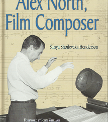 Alex North, Film Composer - Sanya Shoilevska Henderson - 0786414707