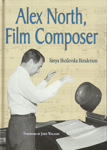 Alex North, Film Composer – Sanya Shoilevska Henderson – 0786414707