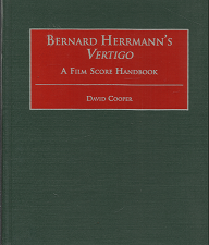 Bernard Herrmann’s Vertigo: A Film Score Handbook – David Cooper – 031331490X