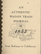 An Authentic Wagon Train Journal of 1853 from Indiana to California[Signed] – William Richard Brown